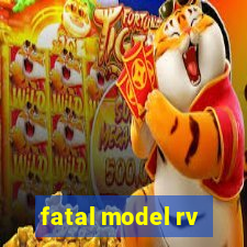 fatal model rv